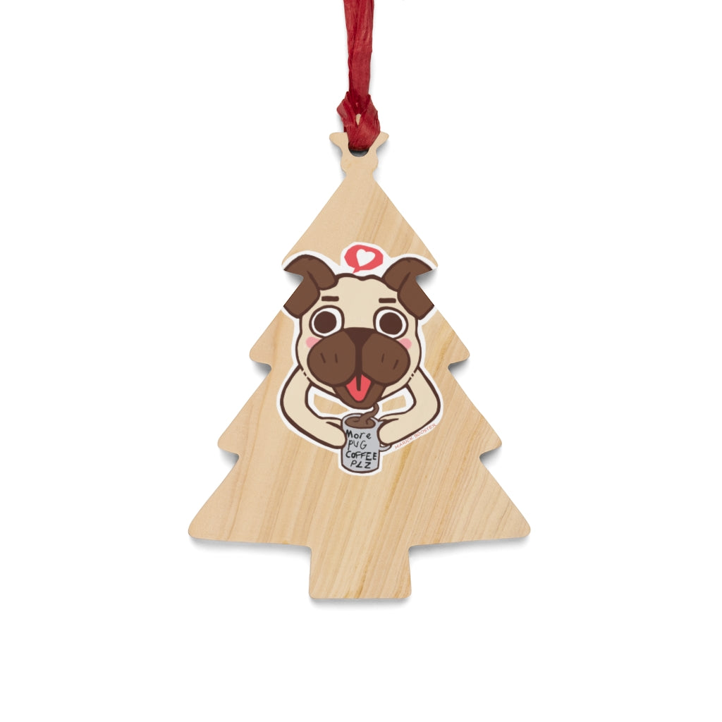 More Pug Coffee Please Wooden Christmas Ornaments featuring whimsical shapes and a red ribbon for hanging, perfect for holiday decor.