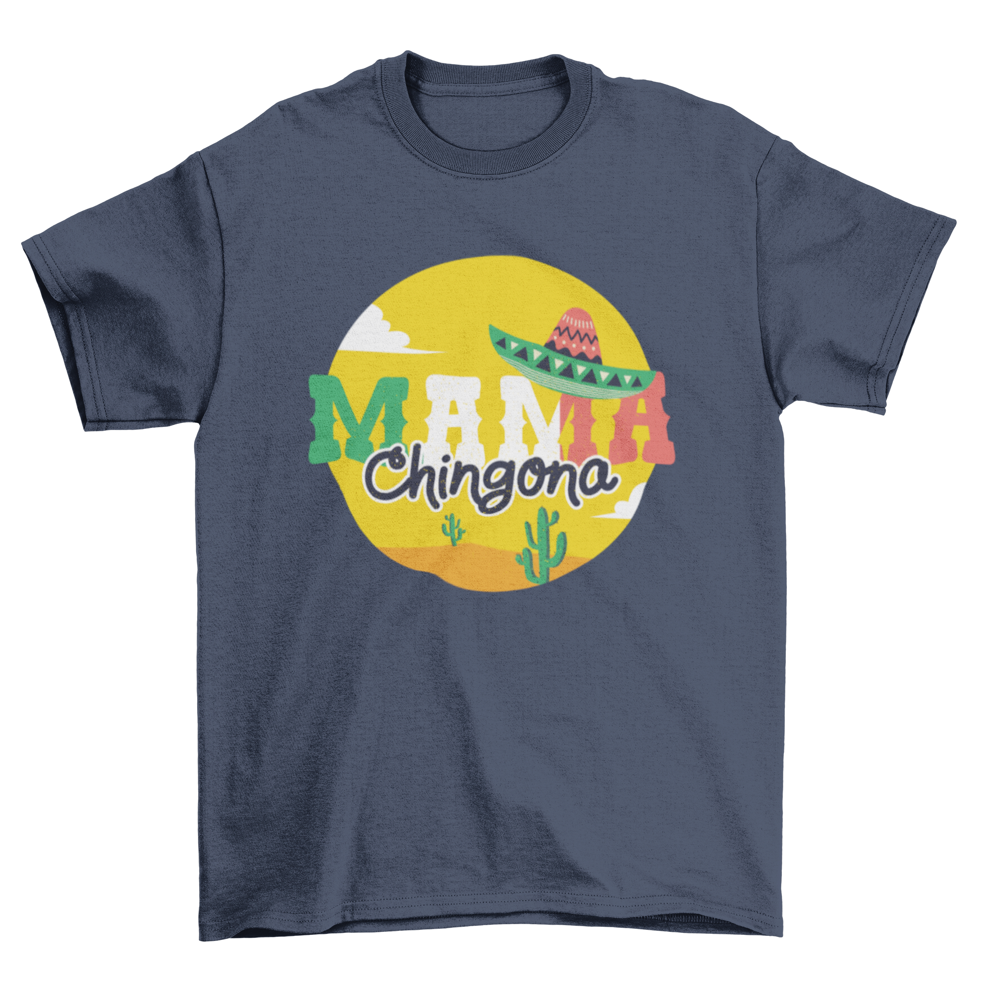 Mother's Day Spanish Quote T-Shirt featuring 'Mama Chingona' with a colorful Mexican landscape illustration.