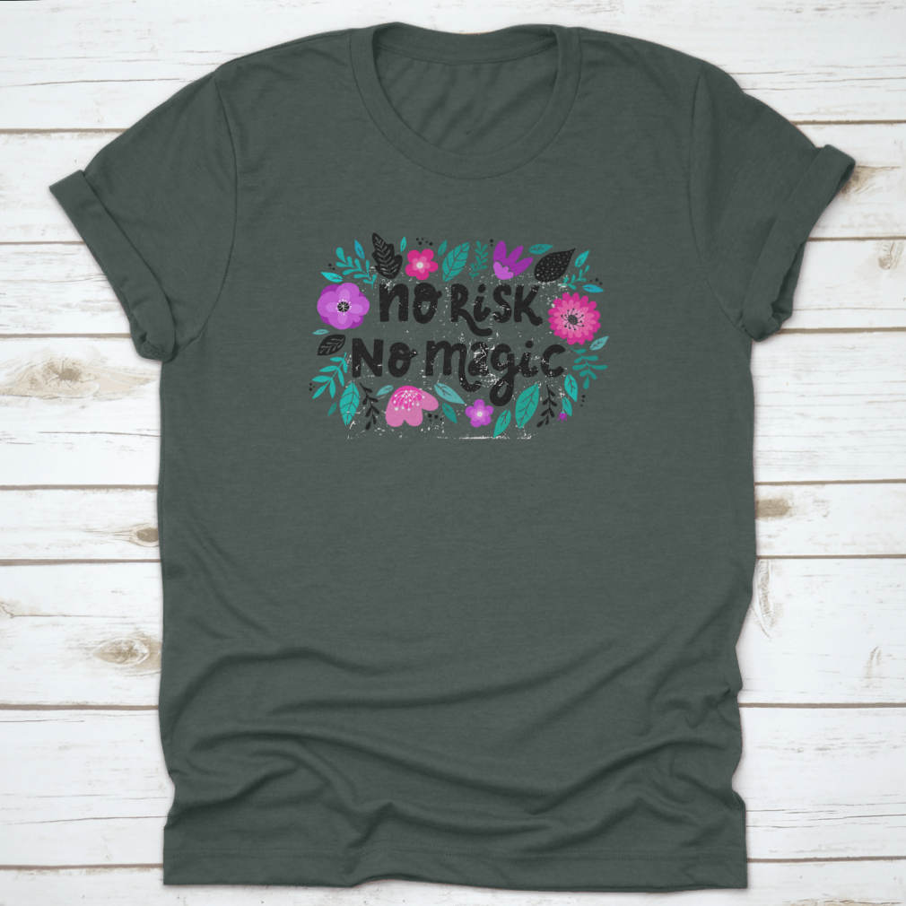 Motivational lettering quote 'No Risk No Magic' decorated with colorful flowers, showcasing a vibrant and inspiring design.