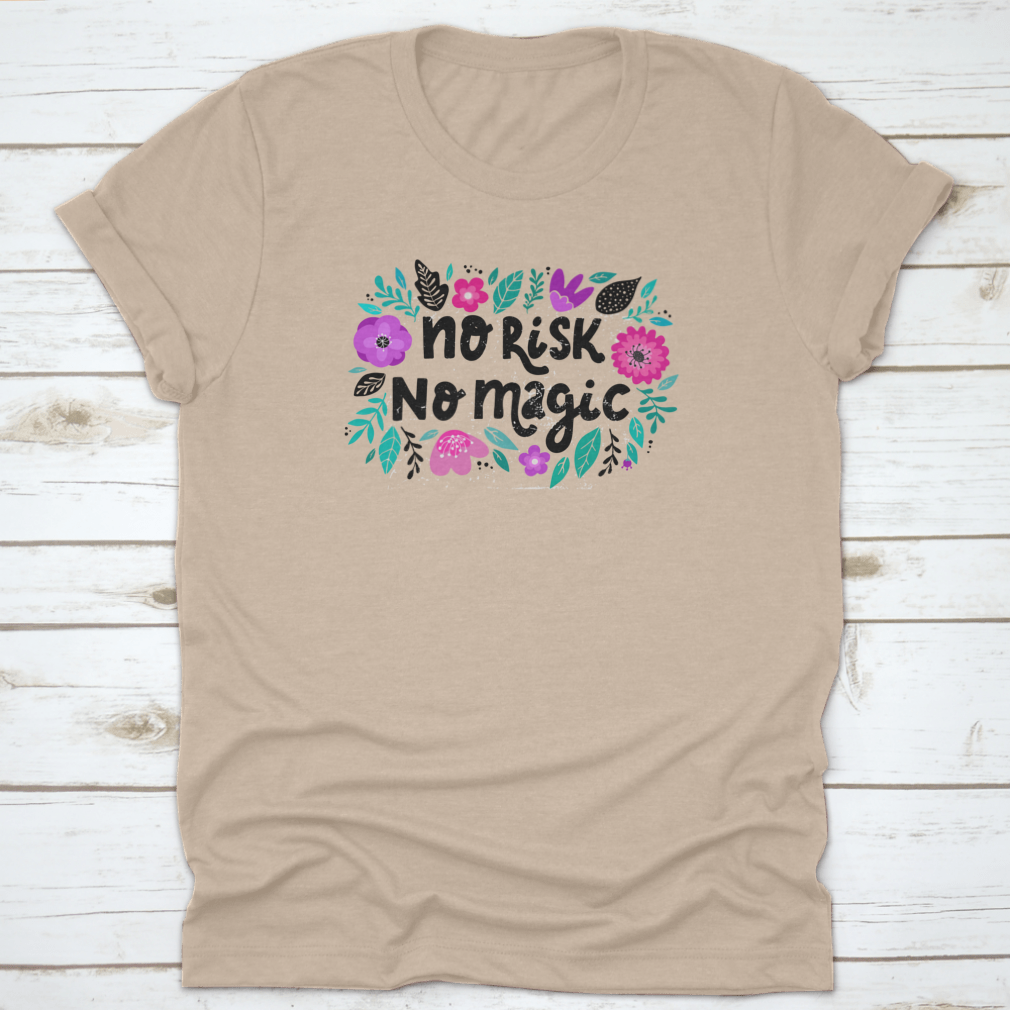 Motivational lettering quote 'No Risk No Magic' decorated with colorful flowers, showcasing a vibrant and inspiring design.