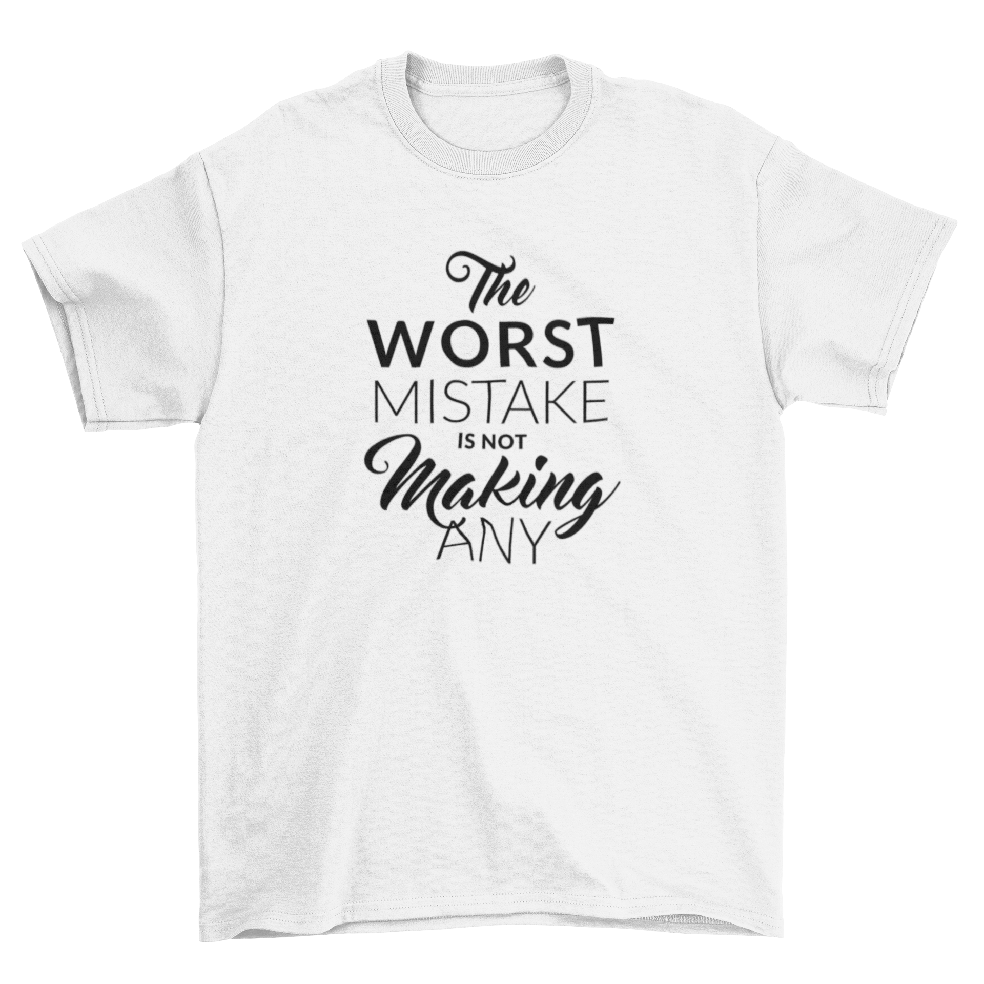 Motivational Mistake T-Shirt featuring calligraphic design with inspirational quote.