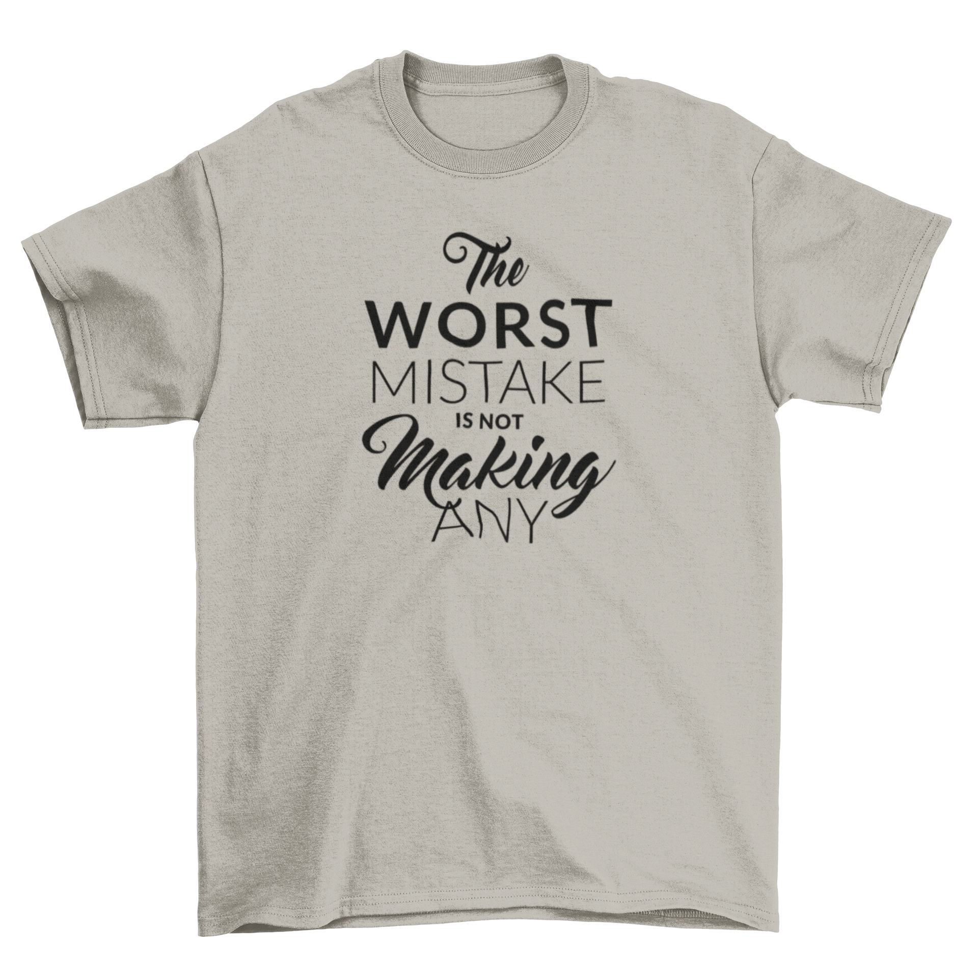 Motivational Mistake T-Shirt featuring calligraphic design with inspirational quote.