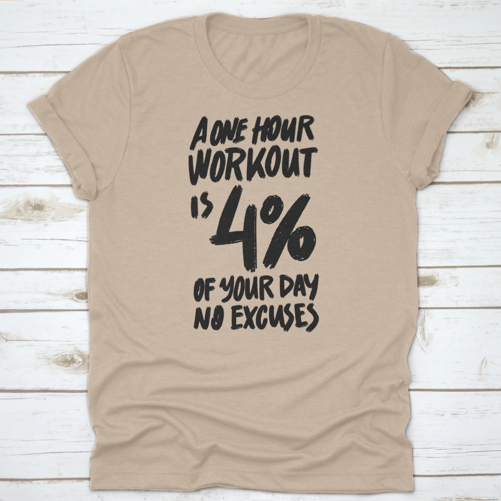 Motivational fitness shirt featuring inspiring quote in stylish font, made from soft cotton fabric.