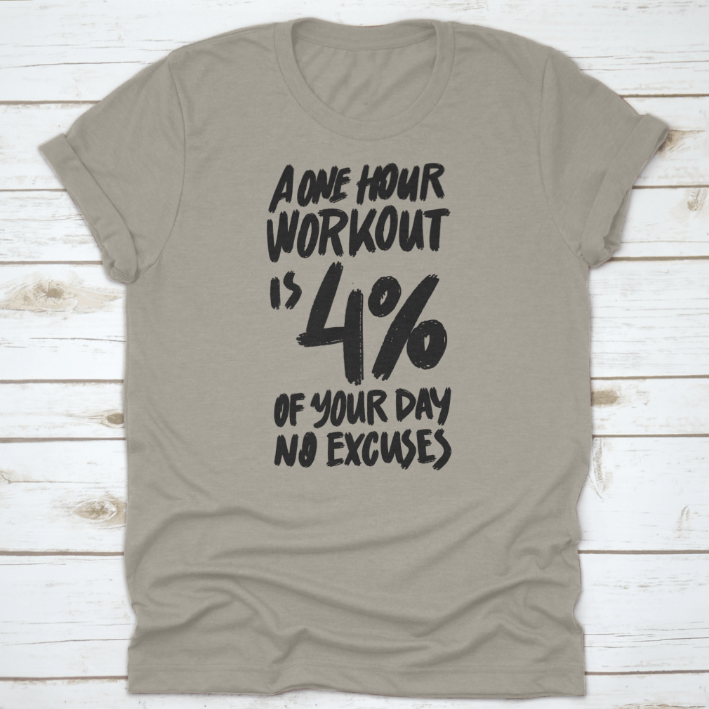 Motivational fitness shirt featuring inspiring quote in stylish font, made from soft cotton fabric.