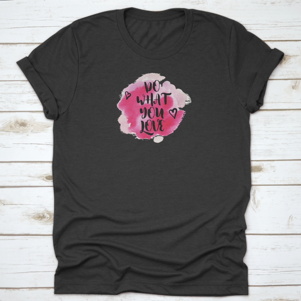 Motivational Quotes T-shirt featuring inspiring text and a stylish design, perfect for expressing passion and desires.