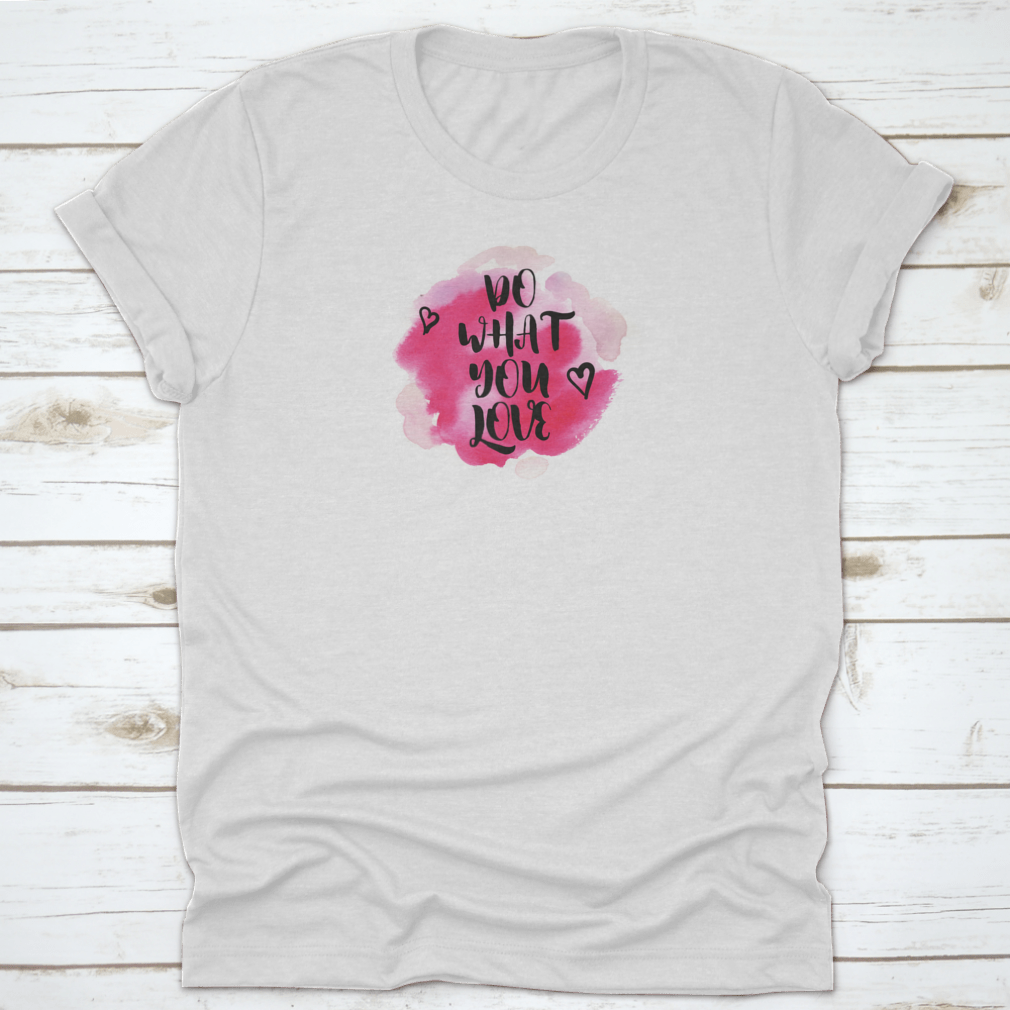 Motivational Quotes T-shirt featuring inspiring text and a stylish design, perfect for expressing passion and desires.