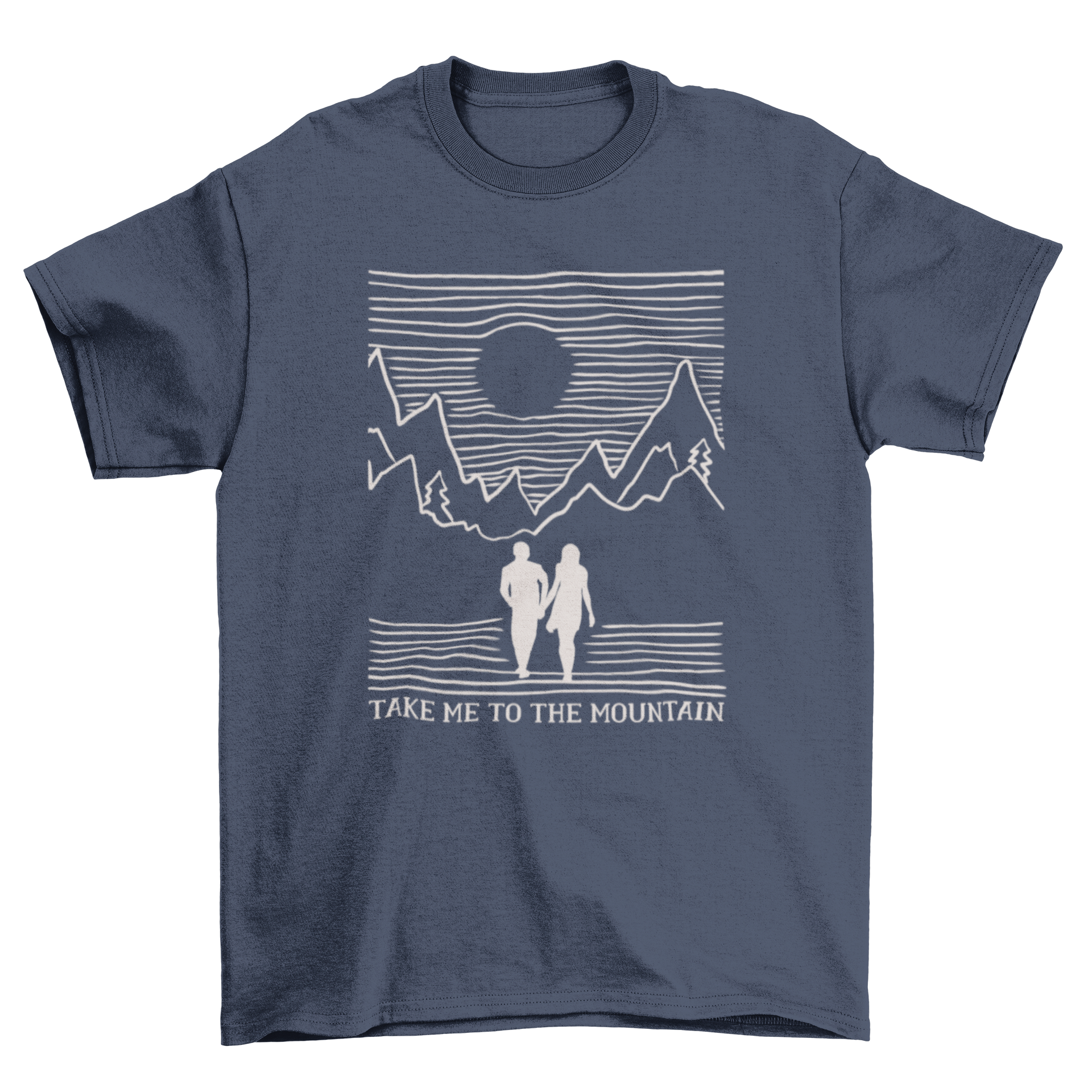 Mountain Couple Quote T-shirt featuring a couple silhouette walking towards a mountain with the quote 'TAKE ME TO THE MOUNTAIN.'