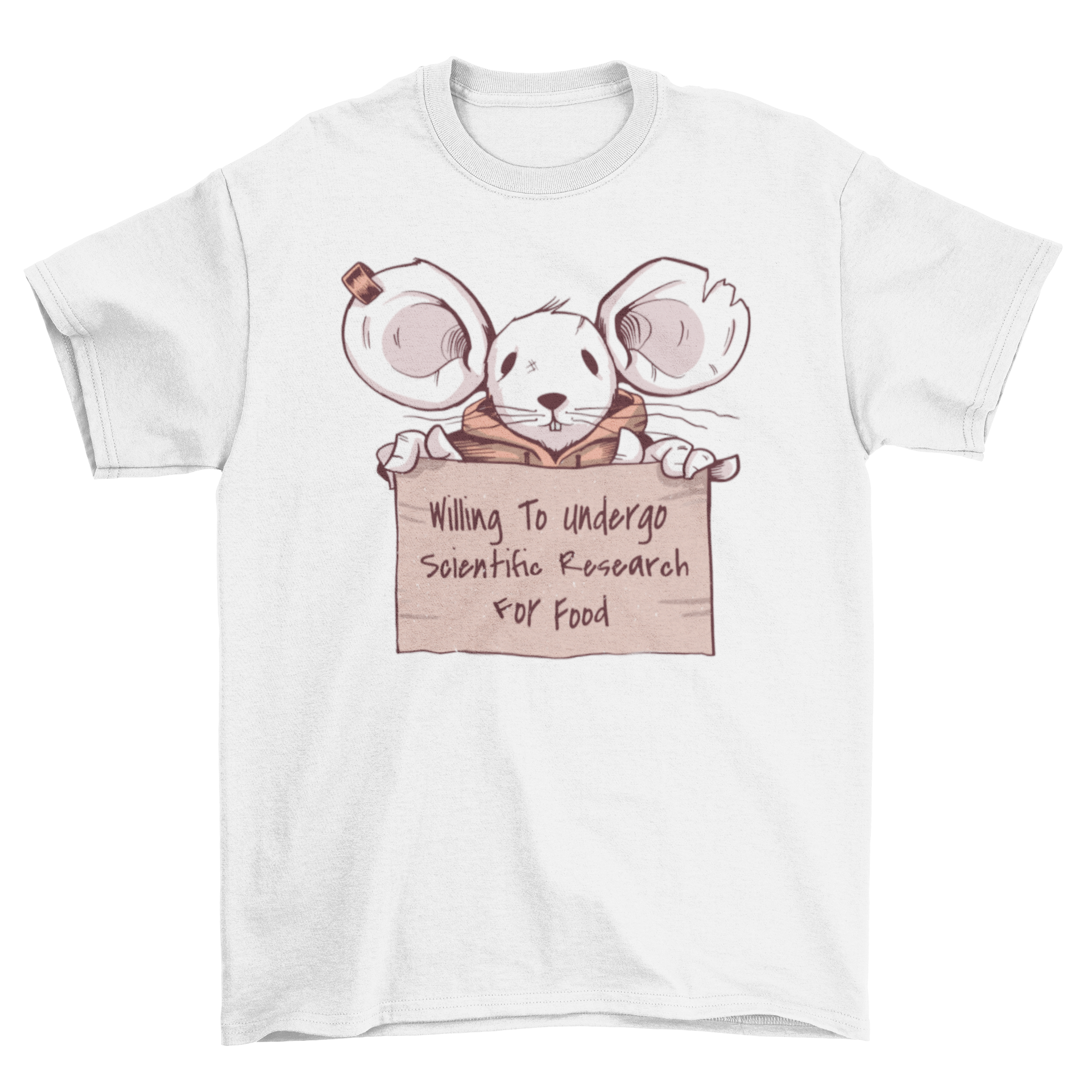 A humorous t-shirt featuring a cartoon mouse holding a sign that says 'Willing to undergo scientific research for food'.