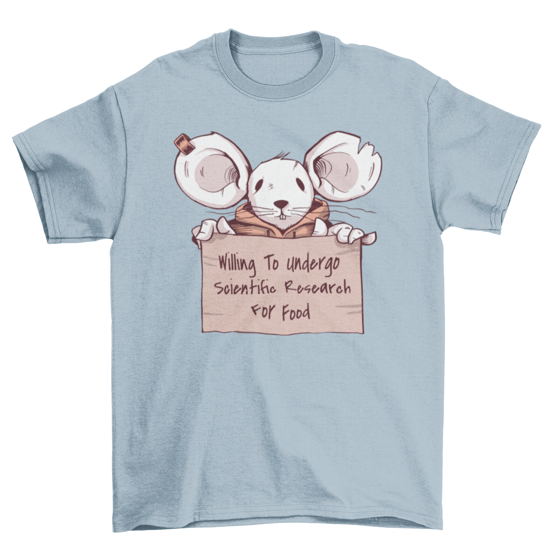 A humorous t-shirt featuring a cartoon mouse holding a sign that says 'Willing to undergo scientific research for food'.