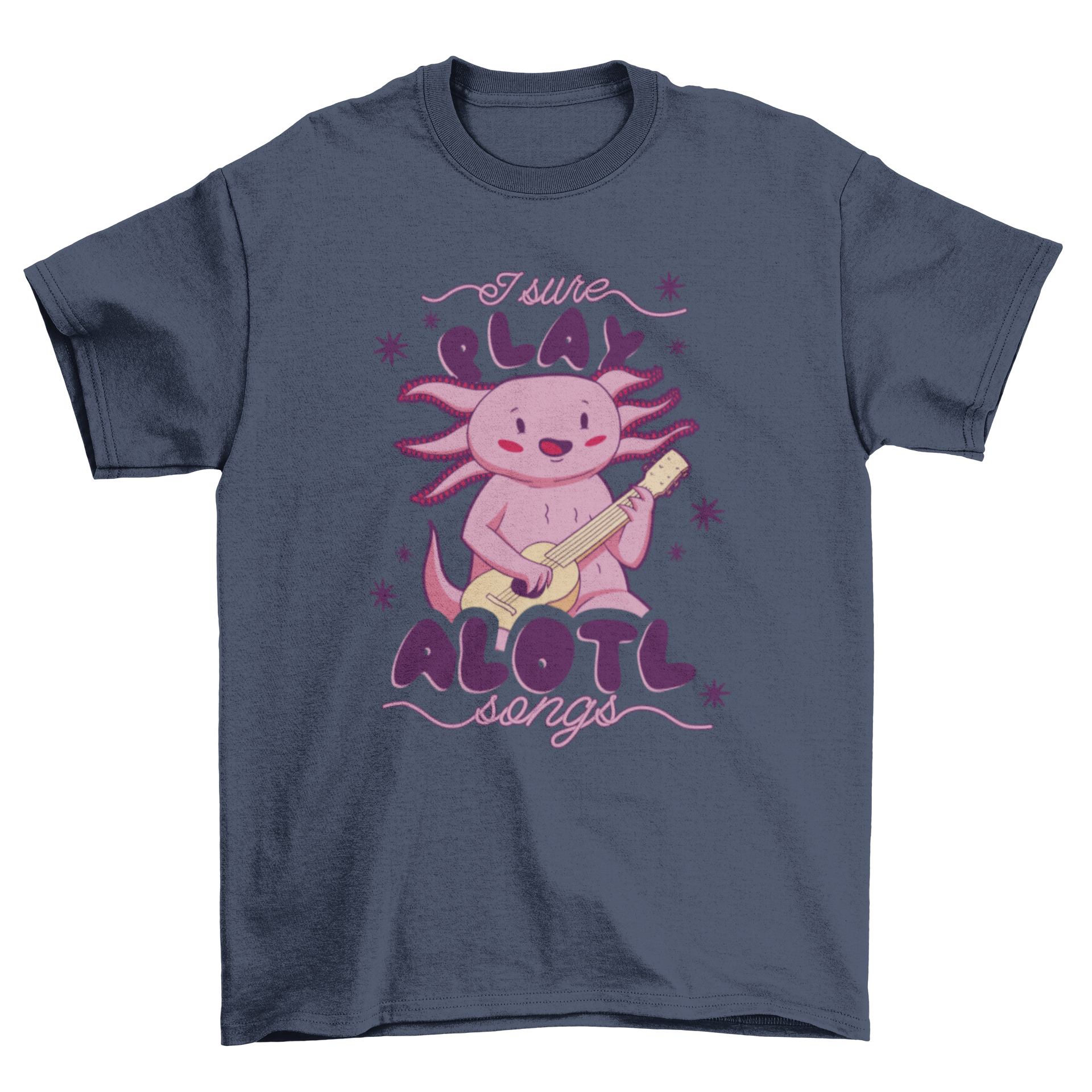 A playful t-shirt design featuring an axolotl playing guitar with the quote 'I sure play alotl of songs'.