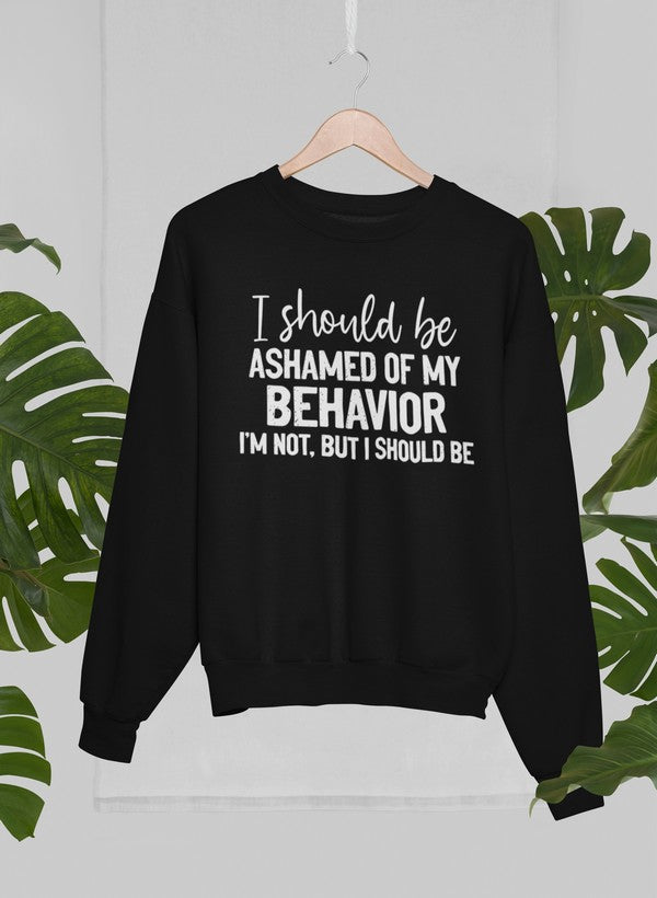 My Behavior Sweat Shirt featuring unique designs by top artists, made from cozy cotton/poly fleece blend.