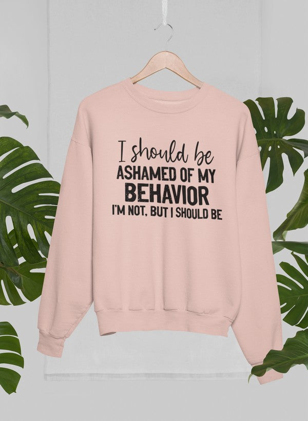 My Behavior Sweat Shirt featuring unique designs by top artists, made from cozy cotton/poly fleece blend.