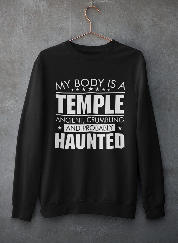 My Body Is A Temple Sweat Shirt featuring a cozy fleece lining and adjustable cuffs, designed for comfort and style.