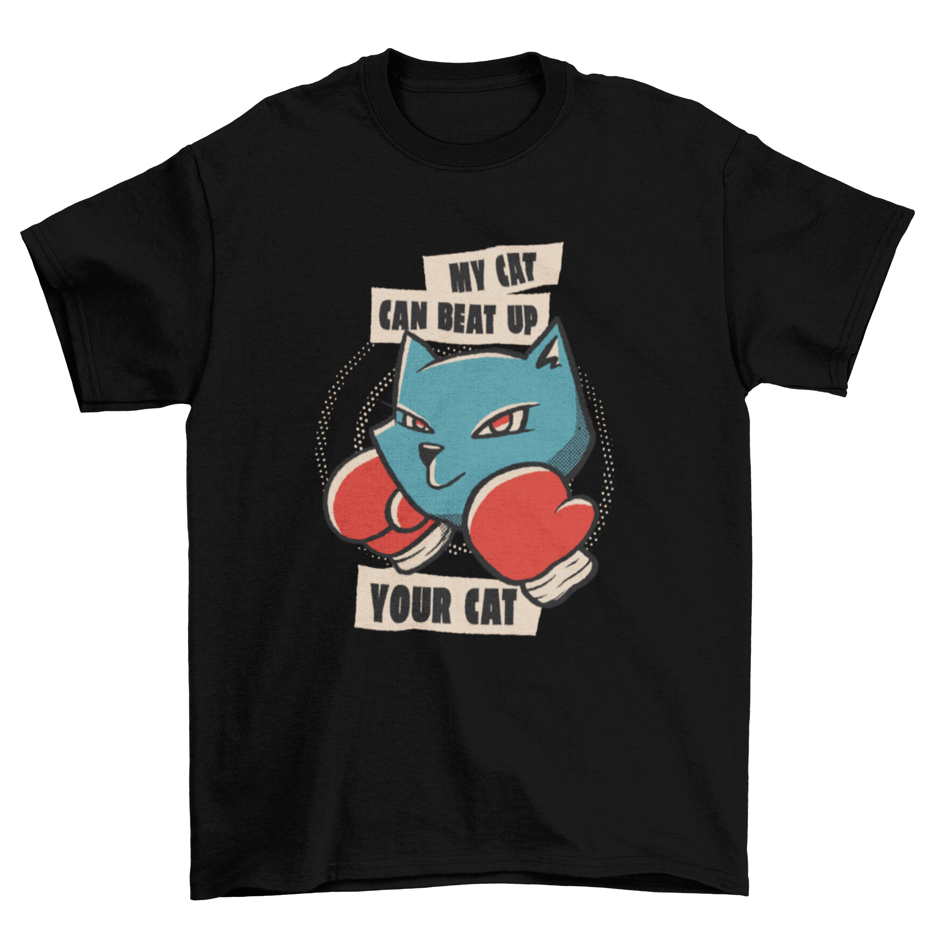 Funny t-shirt featuring a cat in boxing gloves with the quote 'My cat can beat up your cat'.