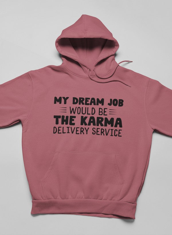 My Dream Job Hoodie featuring a cozy fleece lining and adjustable hood, designed by top artists.