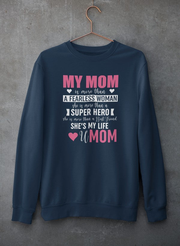 A cozy My Mom Sweat Shirt featuring a stylish design, made from soft cotton/poly fleece blend, perfect for warmth and comfort.