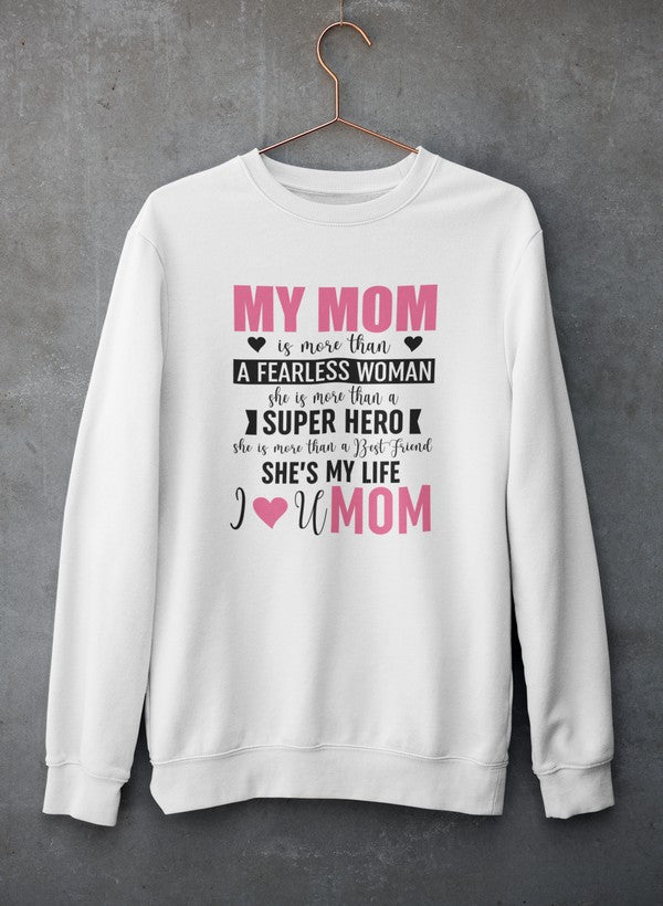 A cozy My Mom Sweat Shirt featuring a stylish design, made from soft cotton/poly fleece blend, perfect for warmth and comfort.