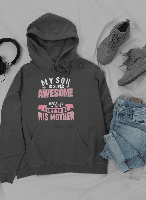 A cozy My Son Is Super Awesome Hoodie featuring a stylish design, adjustable hood, and banded cuffs, perfect for expressing pride.