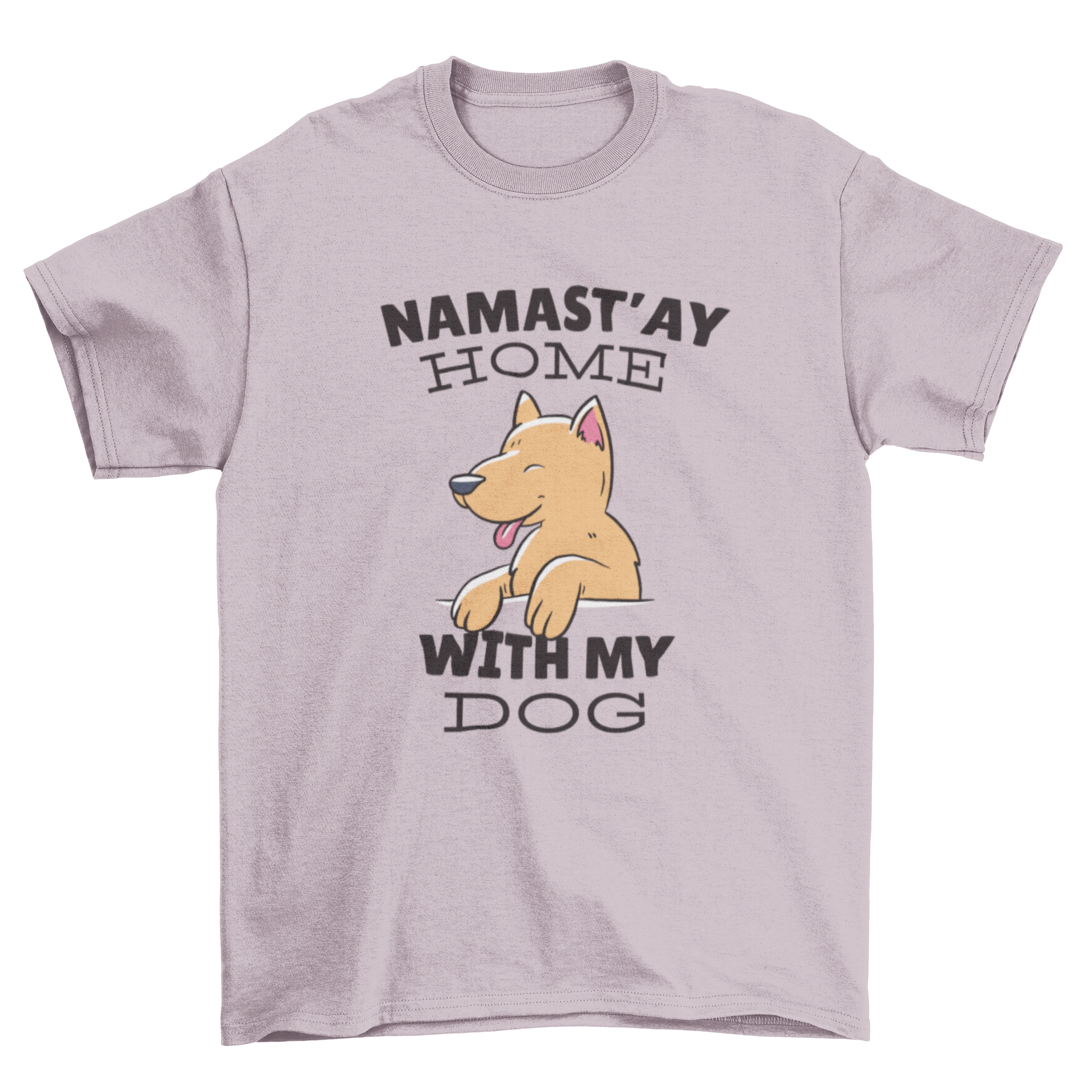 Namastay Home Dog Quote T-shirt design featuring a cute puppy and an inspirational quote.