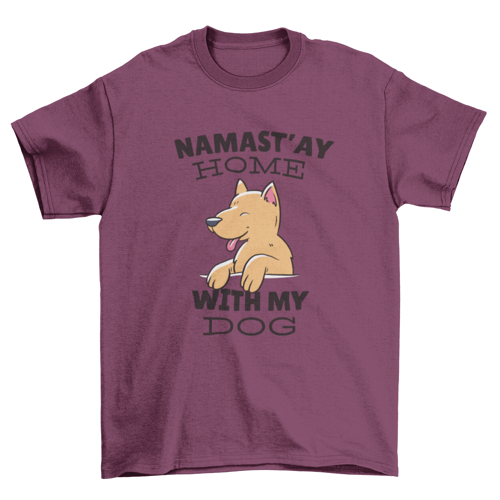 Namastay Home Dog Quote T-shirt design featuring a cute puppy and an inspirational quote.