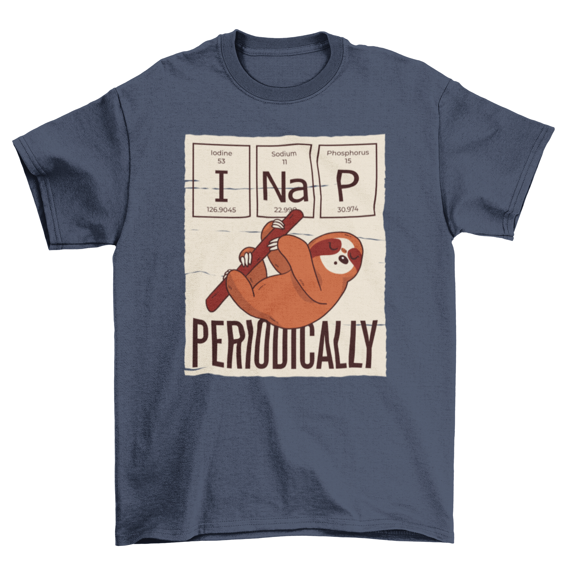 A humorous t-shirt featuring a sloth illustration with the caption 'I nap periodically', perfect for sloth lovers.