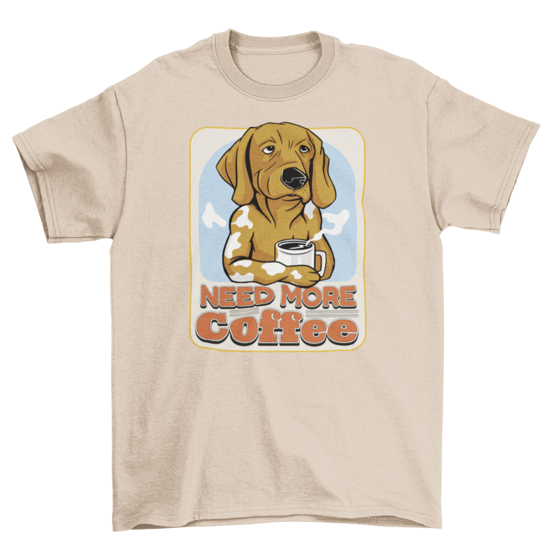 A playful dog holding a coffee cup with the quote 'Need More Coffee' on a stylish t-shirt.