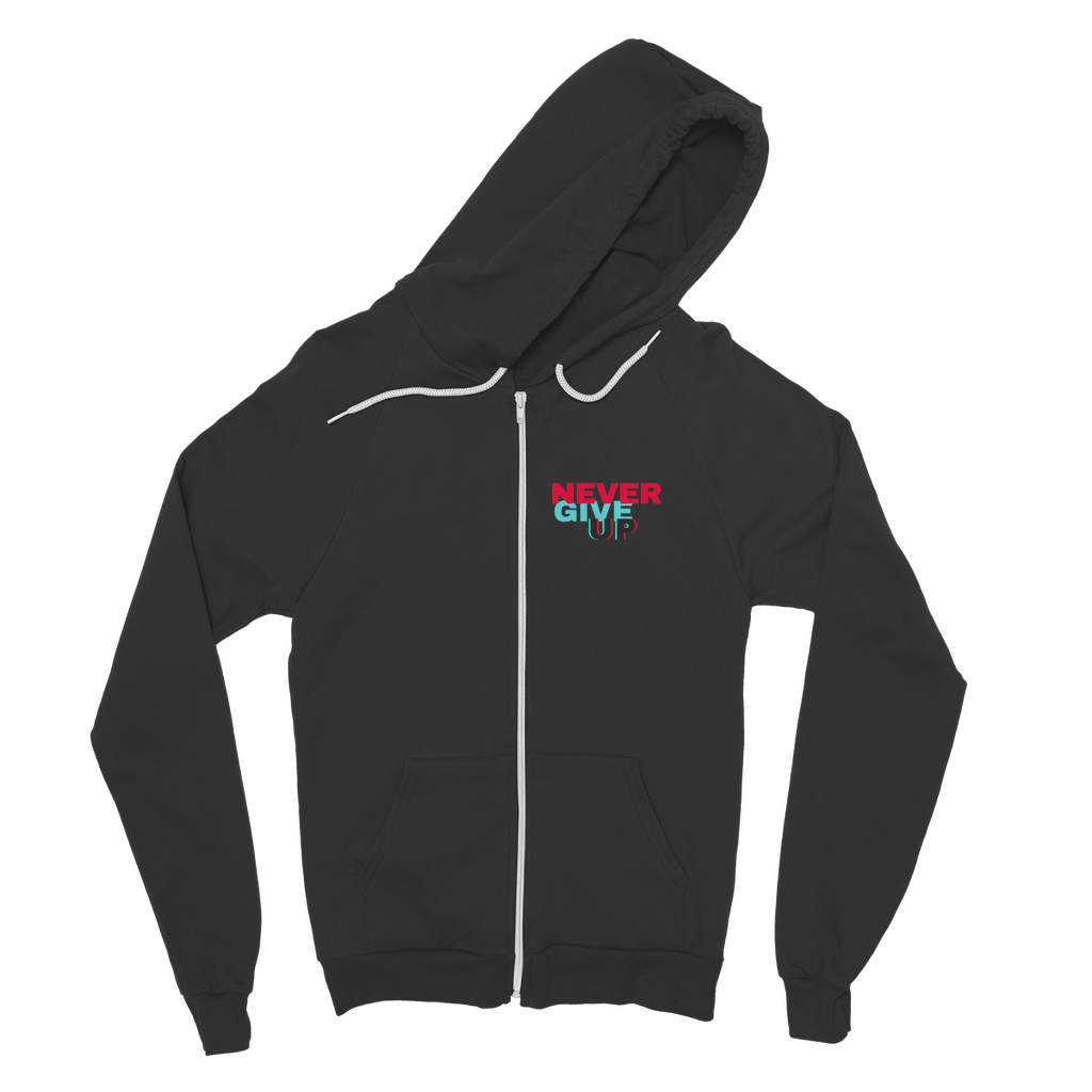 Never Give Up Classic Adult Zip Hoodie featuring a zip front, kangaroo pocket, and double fabric hood in various colors.