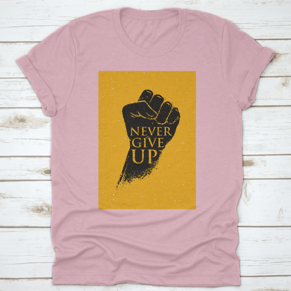 A stylish Never Give Up Design T-Shirt made from 100% cotton, featuring a classic fit and motivational print.