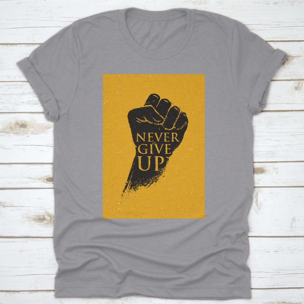 A stylish Never Give Up Design T-Shirt made from 100% cotton, featuring a classic fit and motivational print.