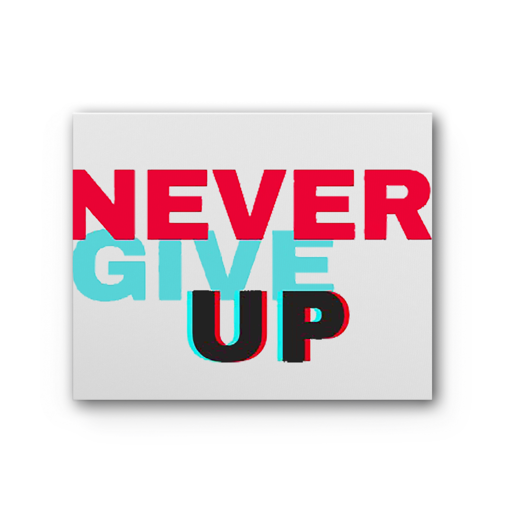 Never Give Up Premium Stretched Canvas artwork featuring vibrant colors on a satin-matte coated cotton canvas, framed with EU sourced pine.