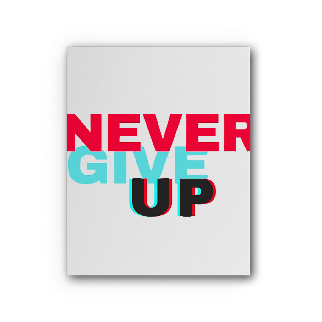 Never Give Up Premium Stretched Canvas artwork featuring vibrant colors on a satin-matte coated cotton canvas, framed with EU sourced pine.