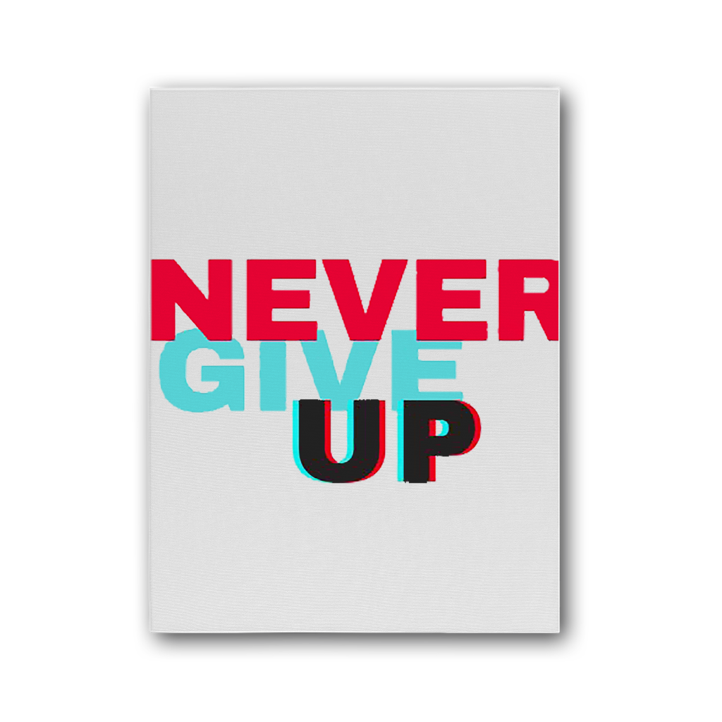 Never Give Up Premium Stretched Canvas artwork featuring vibrant colors on a satin-matte coated cotton canvas, framed with EU sourced pine.