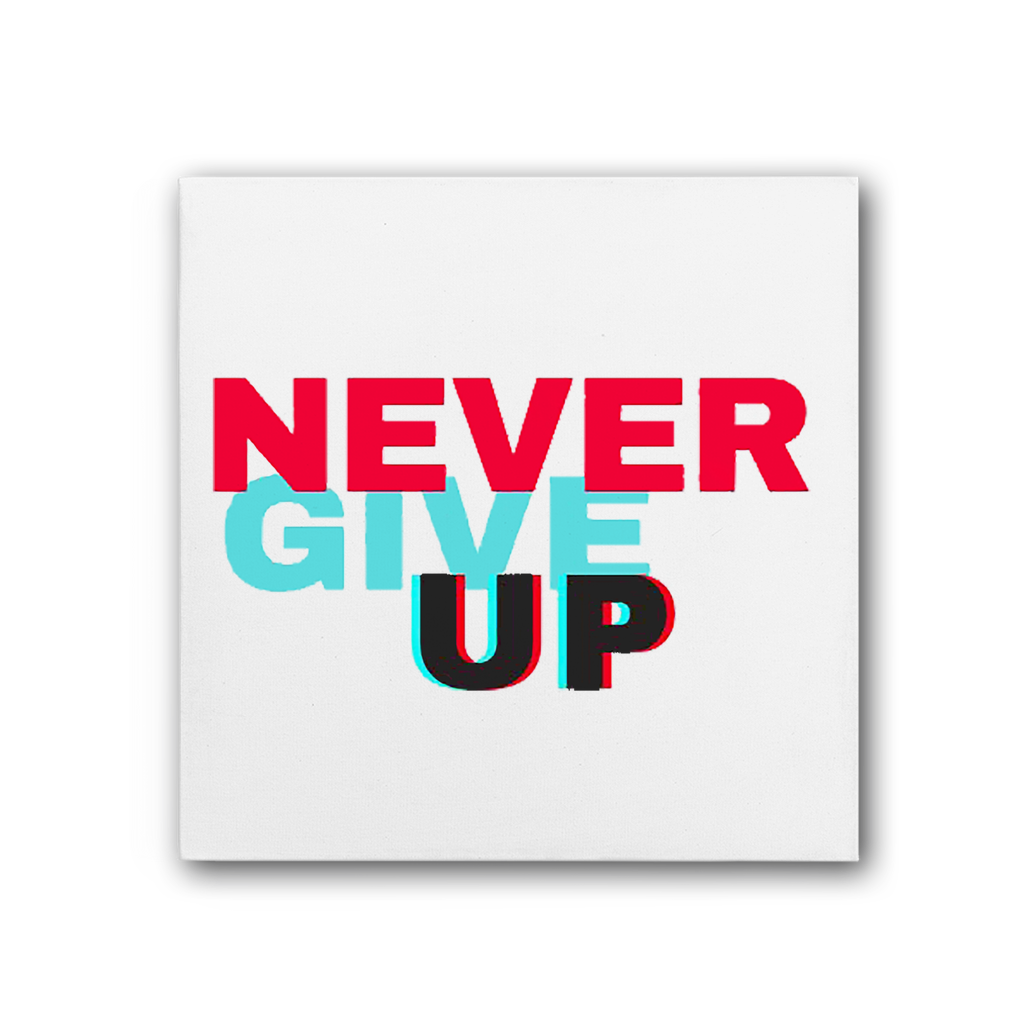 Never Give Up Premium Stretched Canvas artwork featuring vibrant colors on a satin-matte coated cotton canvas, framed with EU sourced pine.