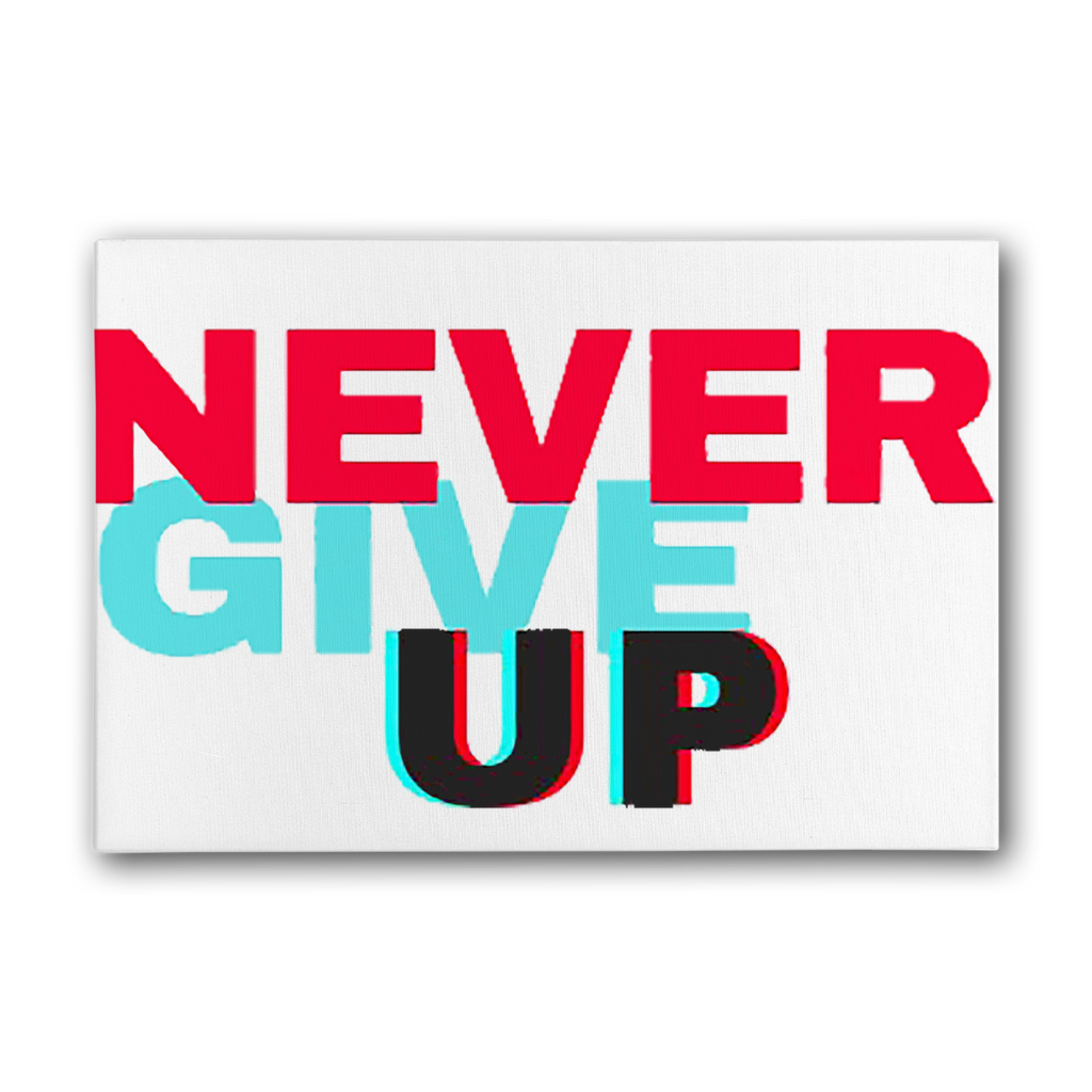 Never Give Up Premium Stretched Canvas artwork featuring vibrant colors on a satin-matte coated cotton canvas, framed with EU sourced pine.