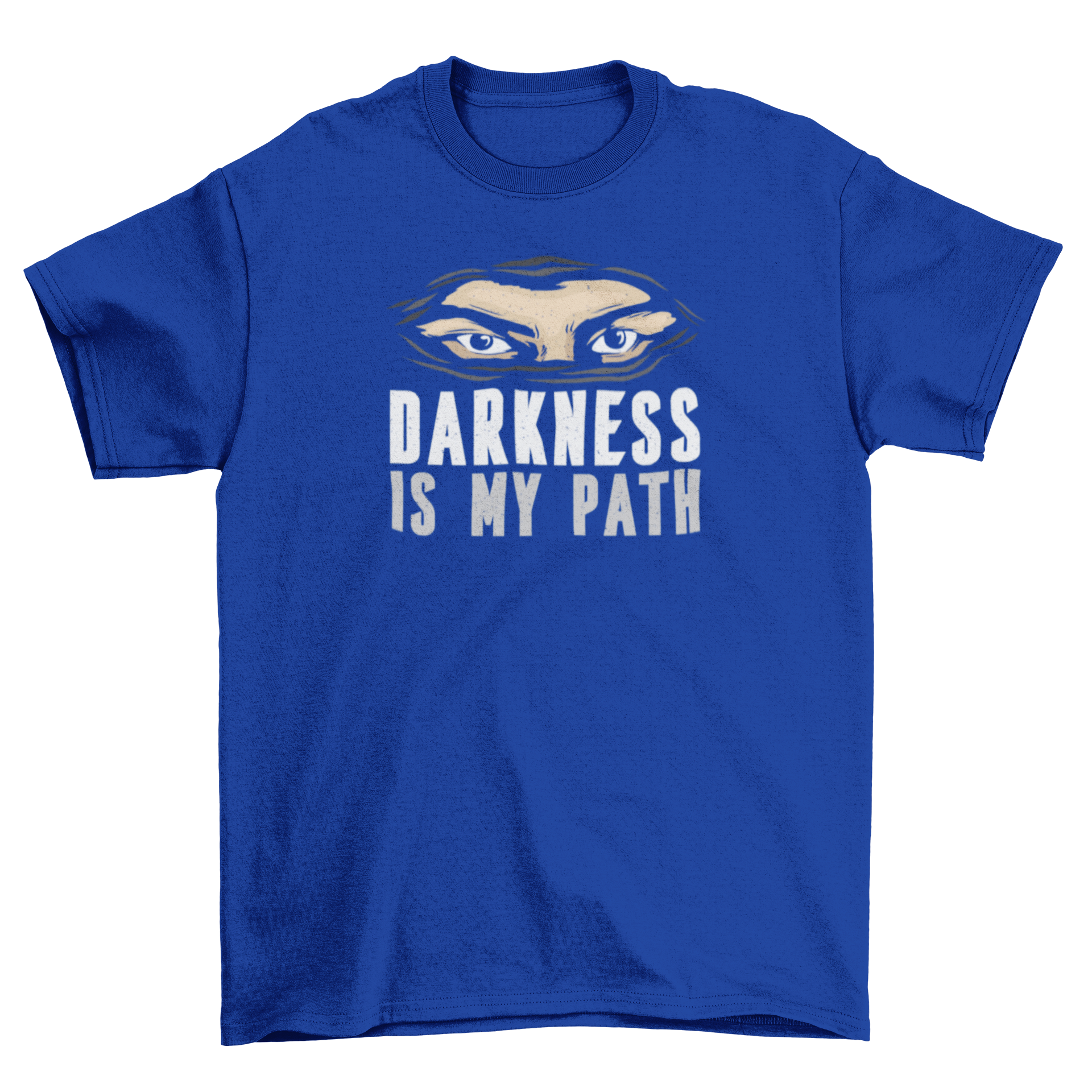 A stylish t-shirt featuring a ninja mask design with eyes and the quote 'Darkness is my path'.