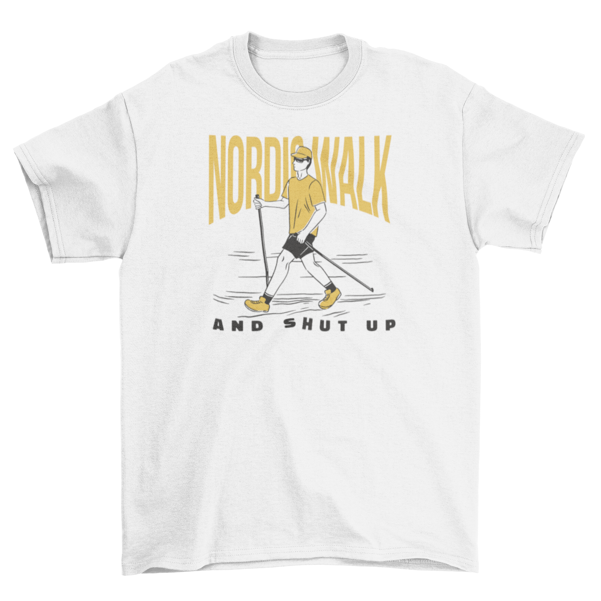 A stylish Nordic walking t-shirt featuring a man walking with the quote 'Nordic walk and shut up'.