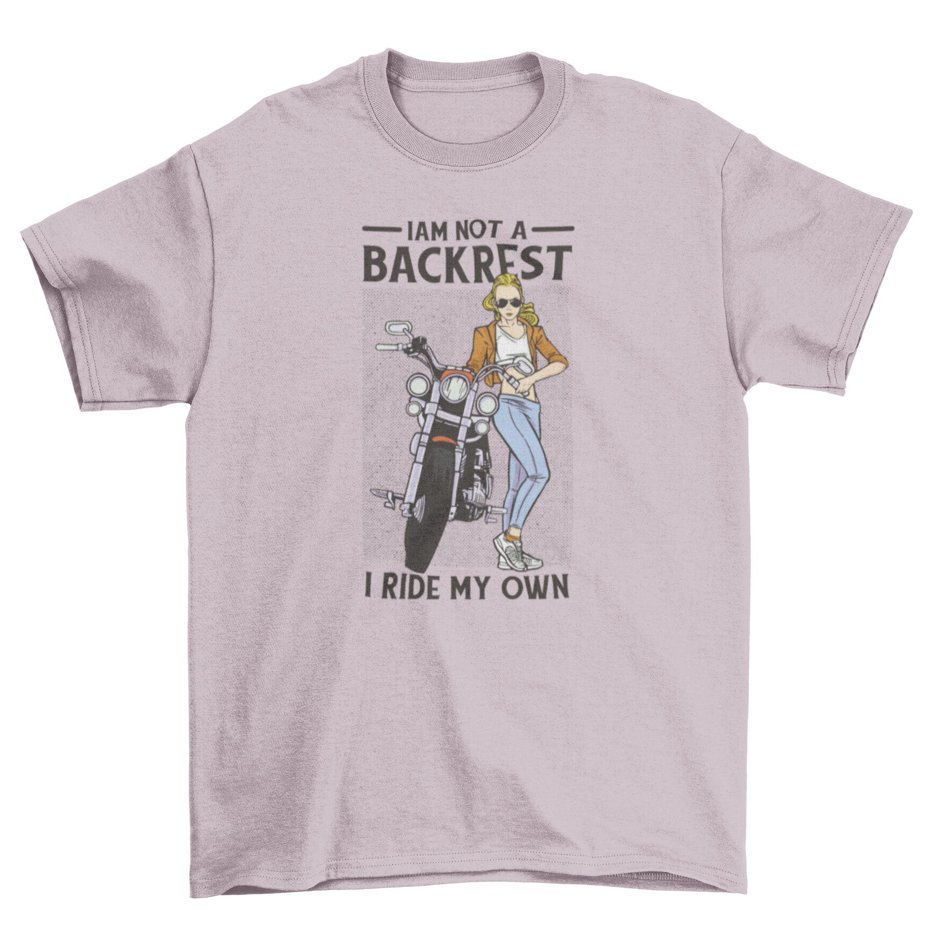 A stylish black t-shirt featuring a biker woman graphic and the quote 'I am not a backrest I ride my own', symbolizing empowerment.