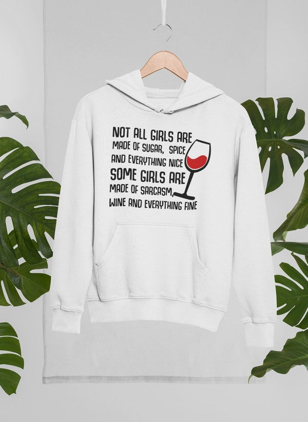 Not All Girls Are Made Of Sugar And Spice And Everything Nice Hoodie featuring a unique artistic design, adjustable hood, and cozy fleece lining.