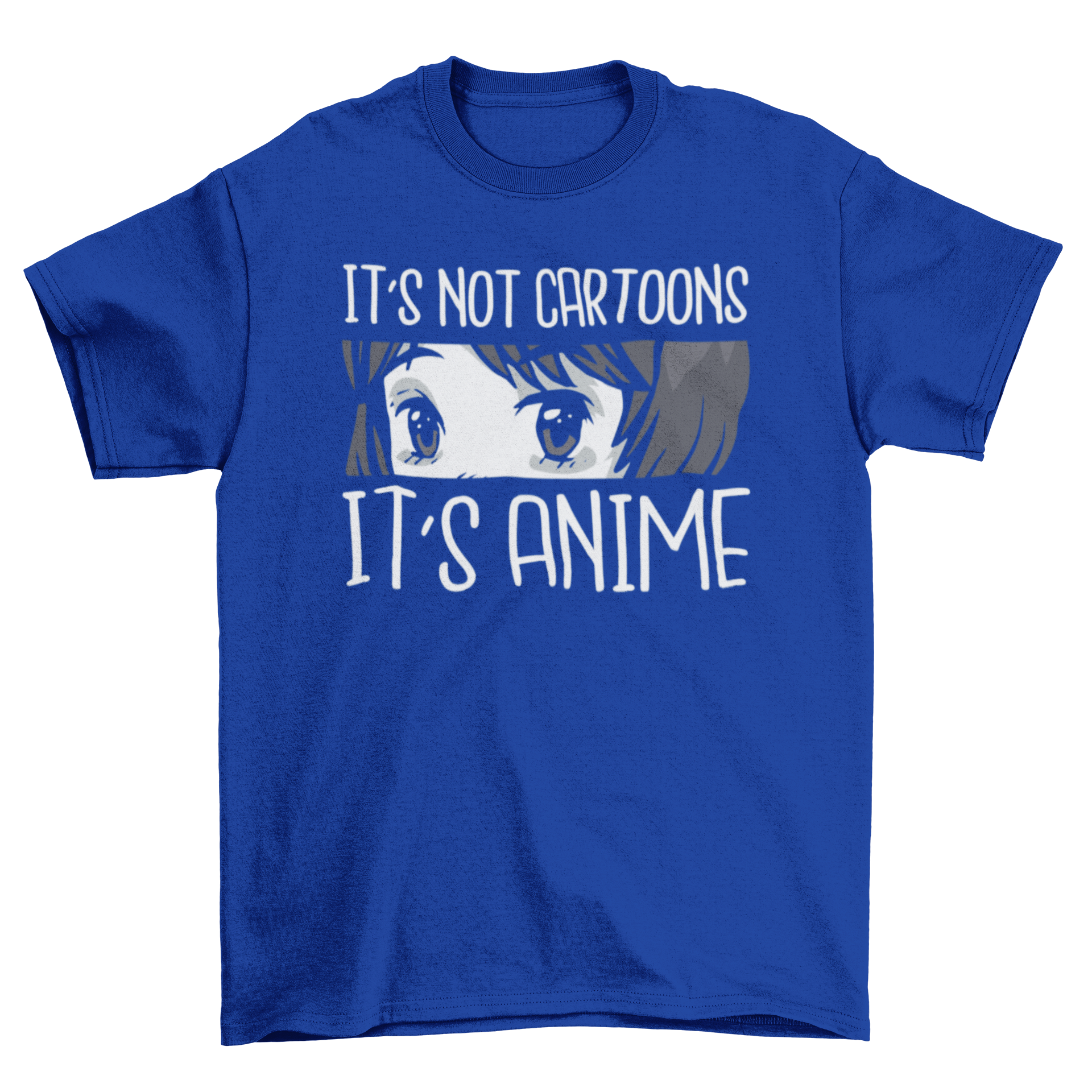 Not Cartoons Anime T-Shirt featuring a vibrant anime character and the quote 'It's not cartoons, it's anime'.