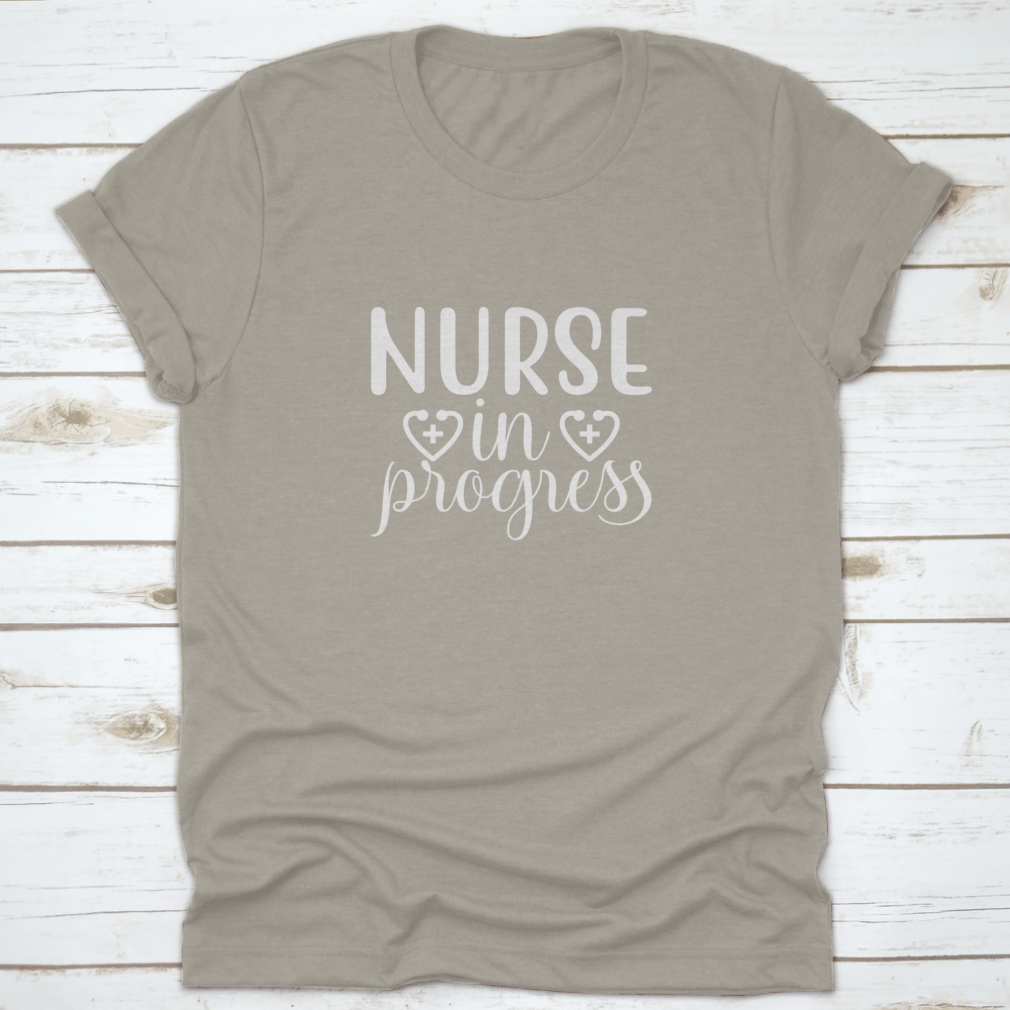 Nurse In Progress Vector Shirt design featuring a classic fit and made from 100% cotton, ideal for nursing professionals.