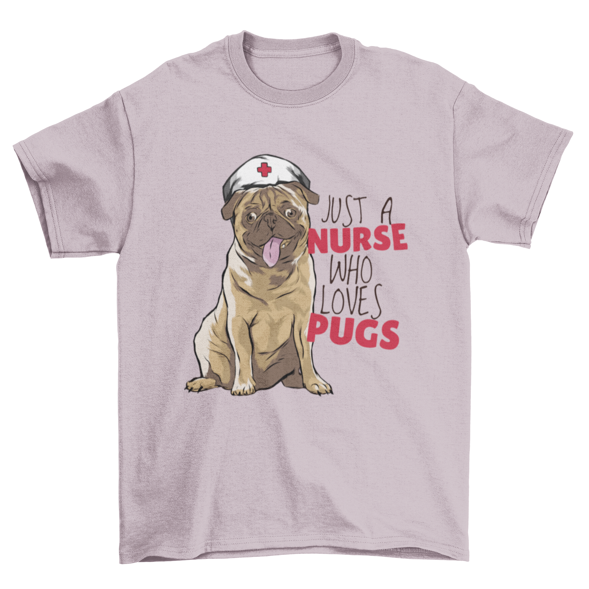 Nurse Pug T-Shirt featuring a cute pug in a nurse hat with playful lettering.