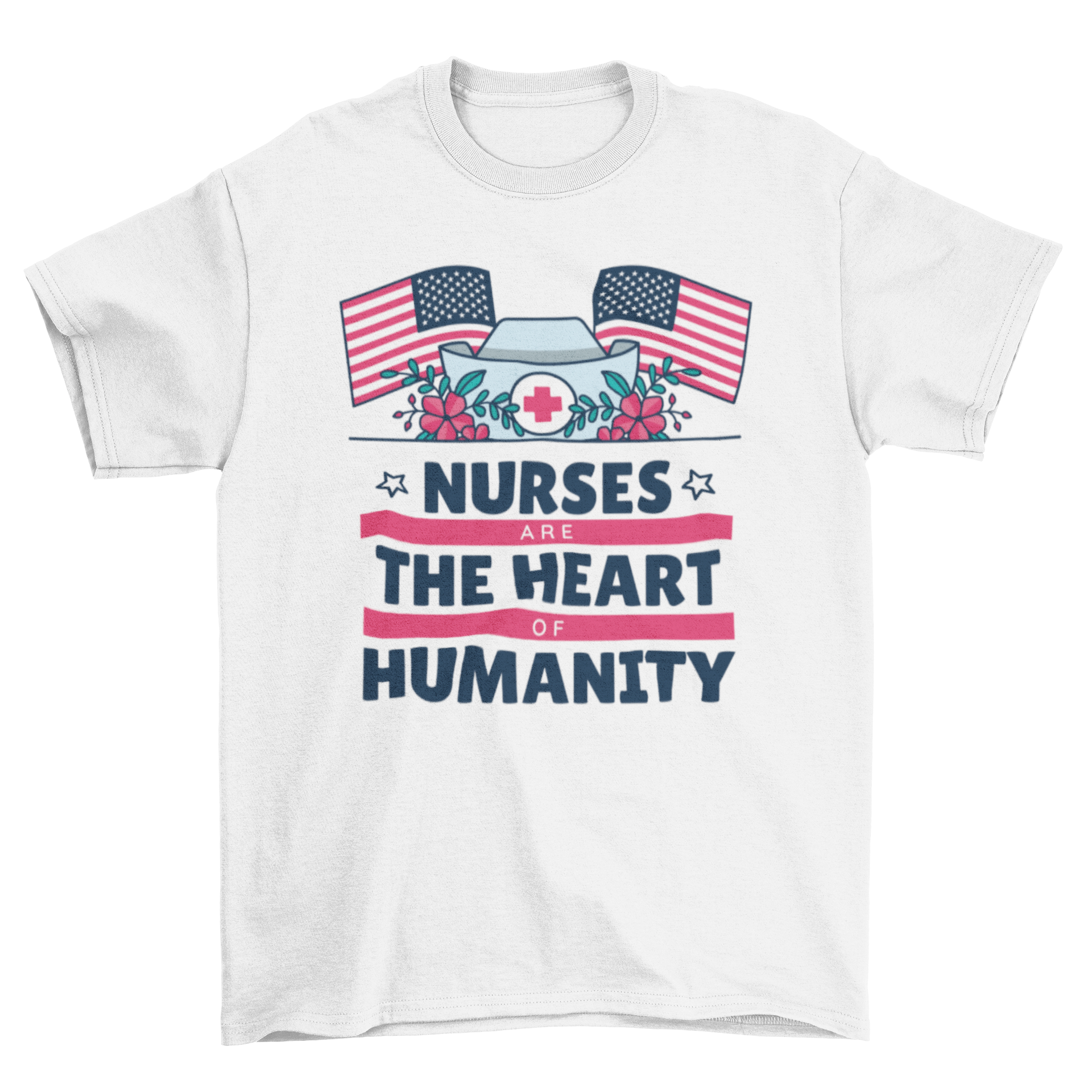 A stylish t-shirt featuring the lettering 'Nurses are the heart of humanity' designed for healthcare professionals.