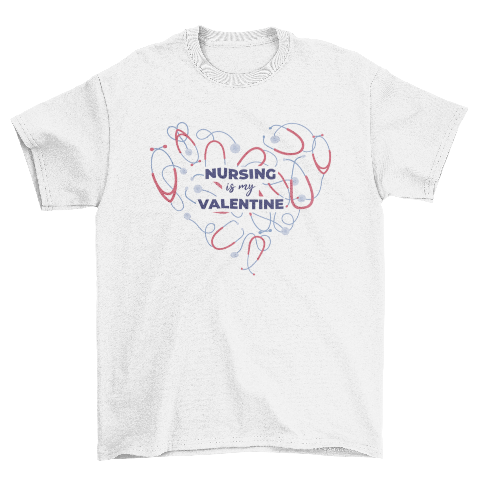 A stylish t-shirt featuring the quote 'Nursing is my Valentine', perfect for nurses celebrating Valentine's Day.