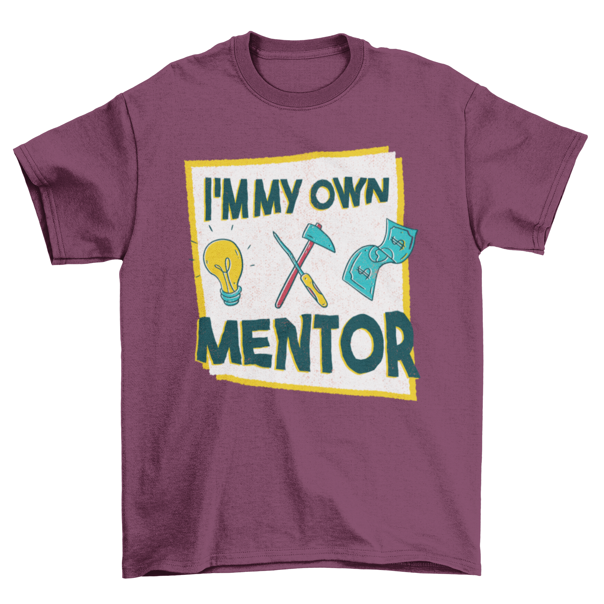 OWN MENTOR T-SHIRT DESIGN featuring a motivational quote with illustrations of a light bulb, tools, and a dollar bill.