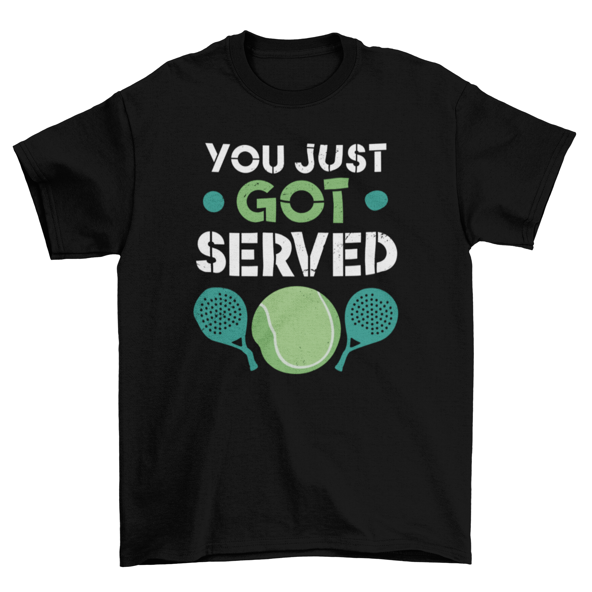 Paddle tennis t-shirt featuring the quote 'You just got served' with a paddle and tennis ball graphic.