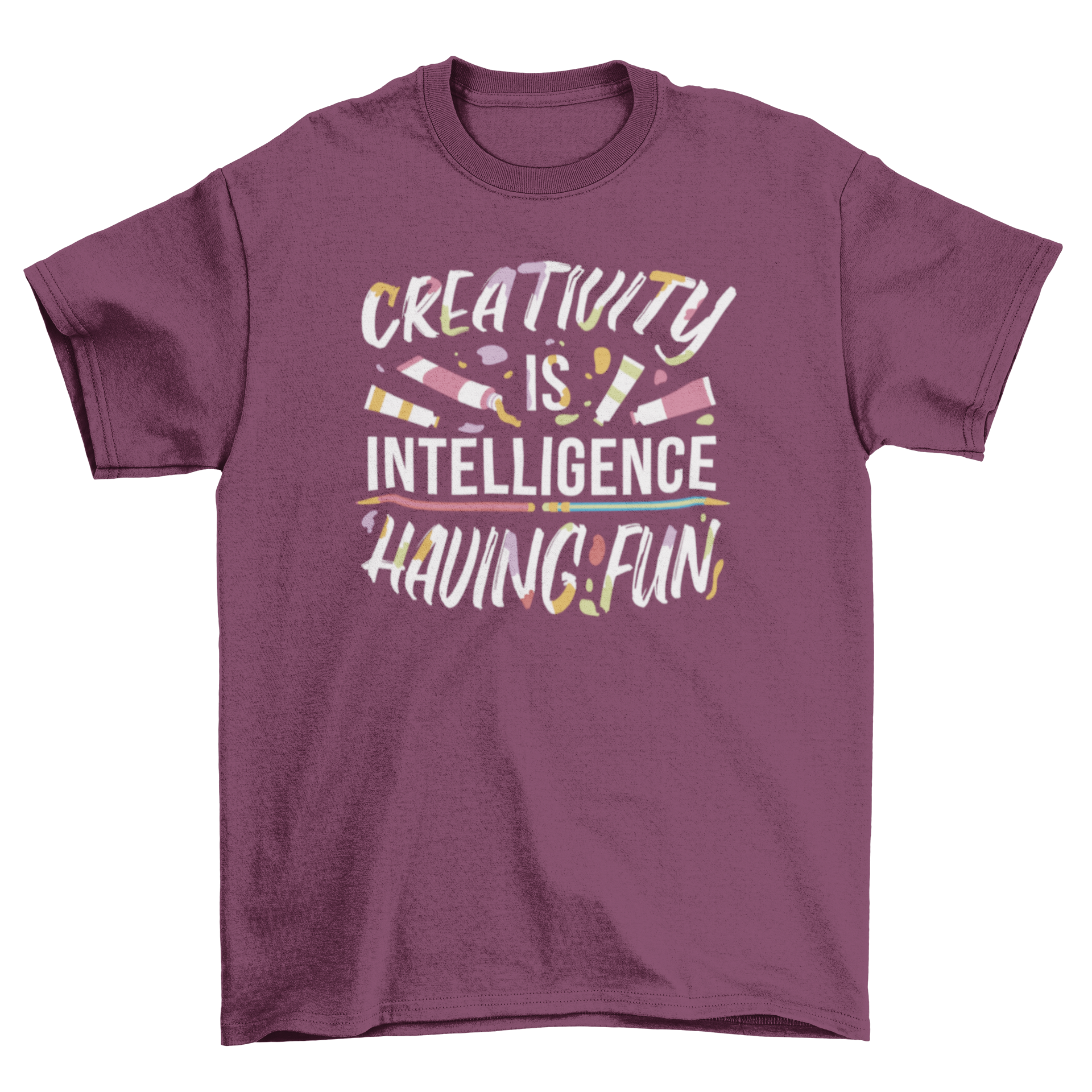 A stylish t-shirt featuring the quote 'Creativity is intelligence having fun' in an artistic font, perfect for creative individuals.