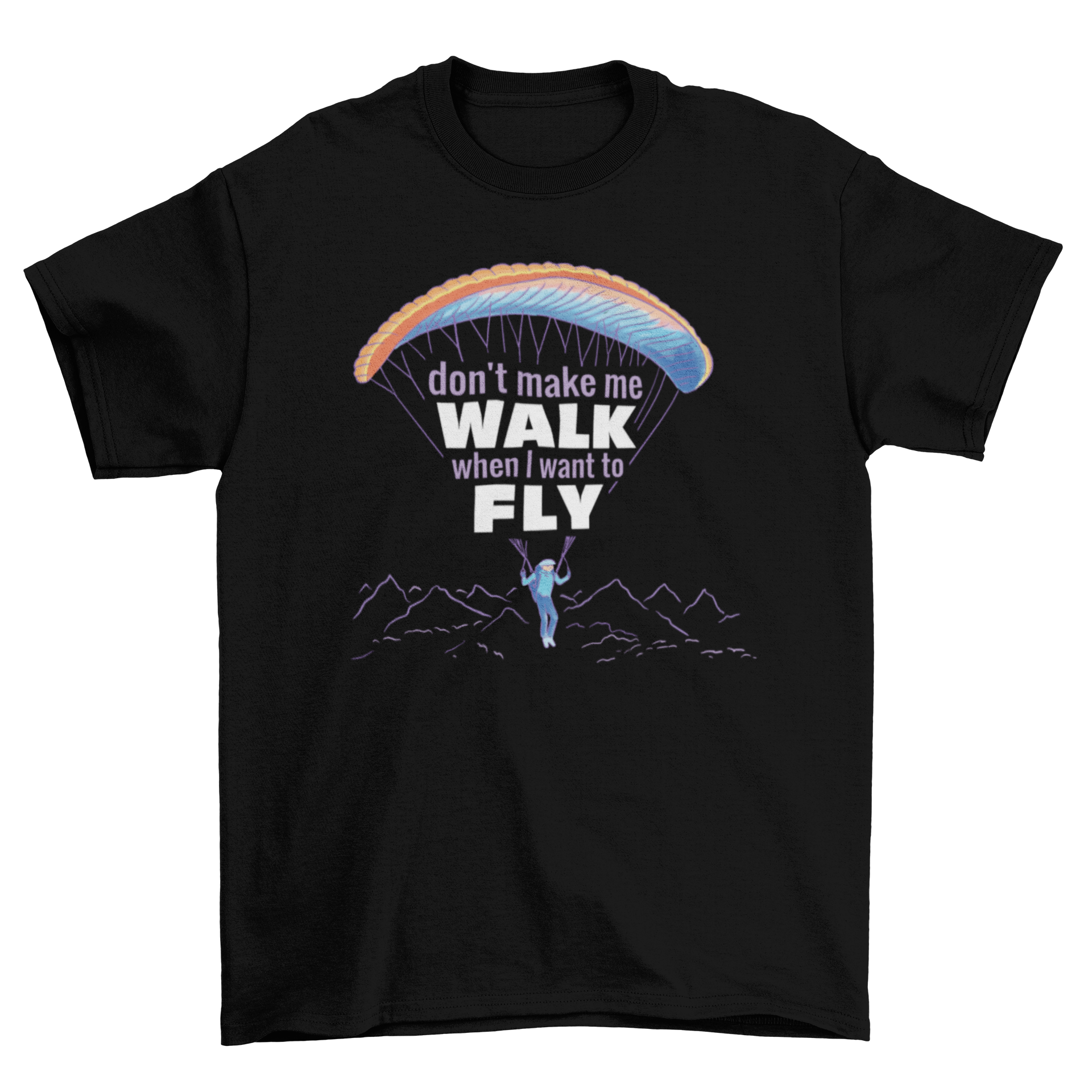 A stylish t-shirt featuring a paragliding design and an uplifting quote, perfect for adventure lovers.