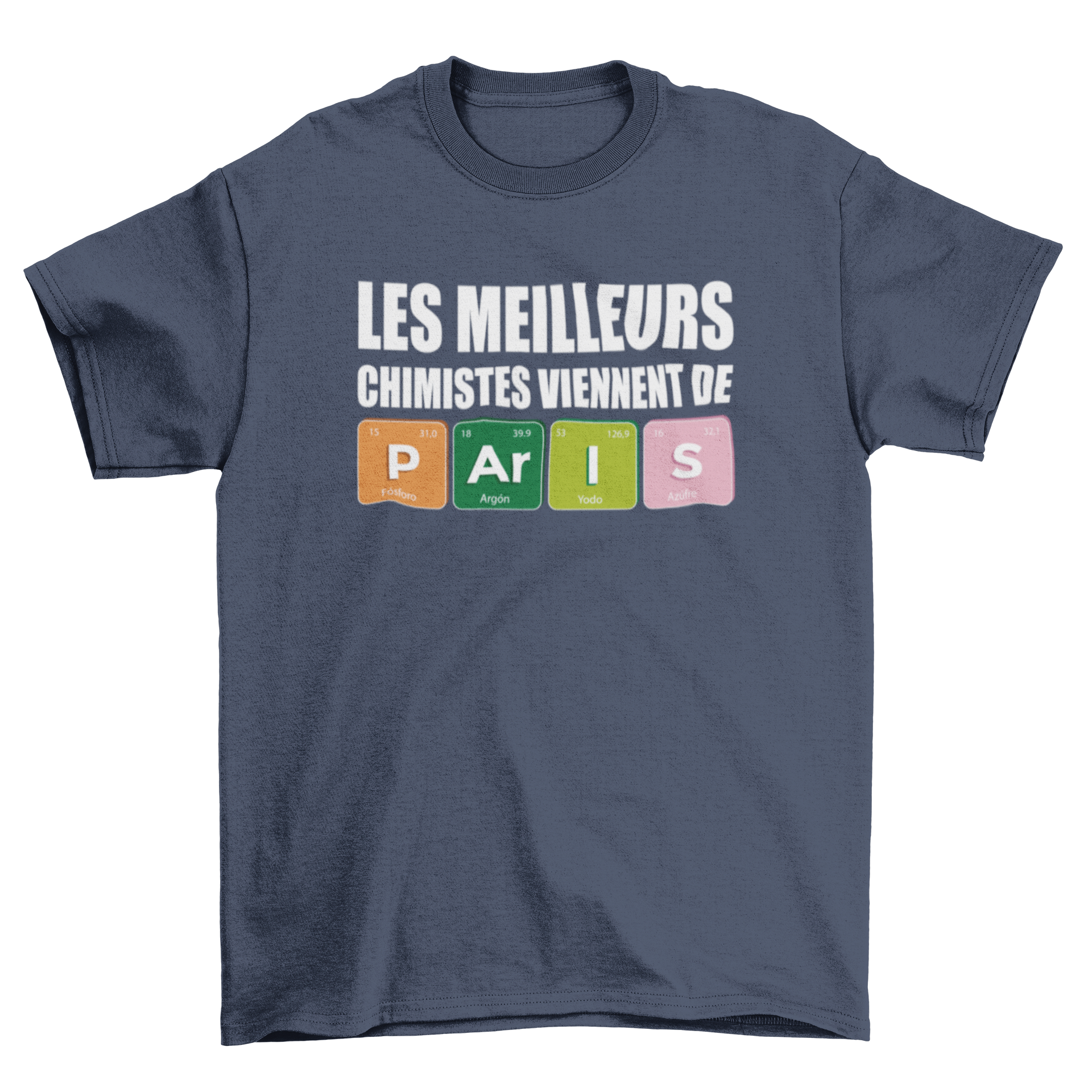 A stylish t-shirt featuring the quote 'The best chemists come from Paris' in elegant French text, perfect for chemistry enthusiasts.