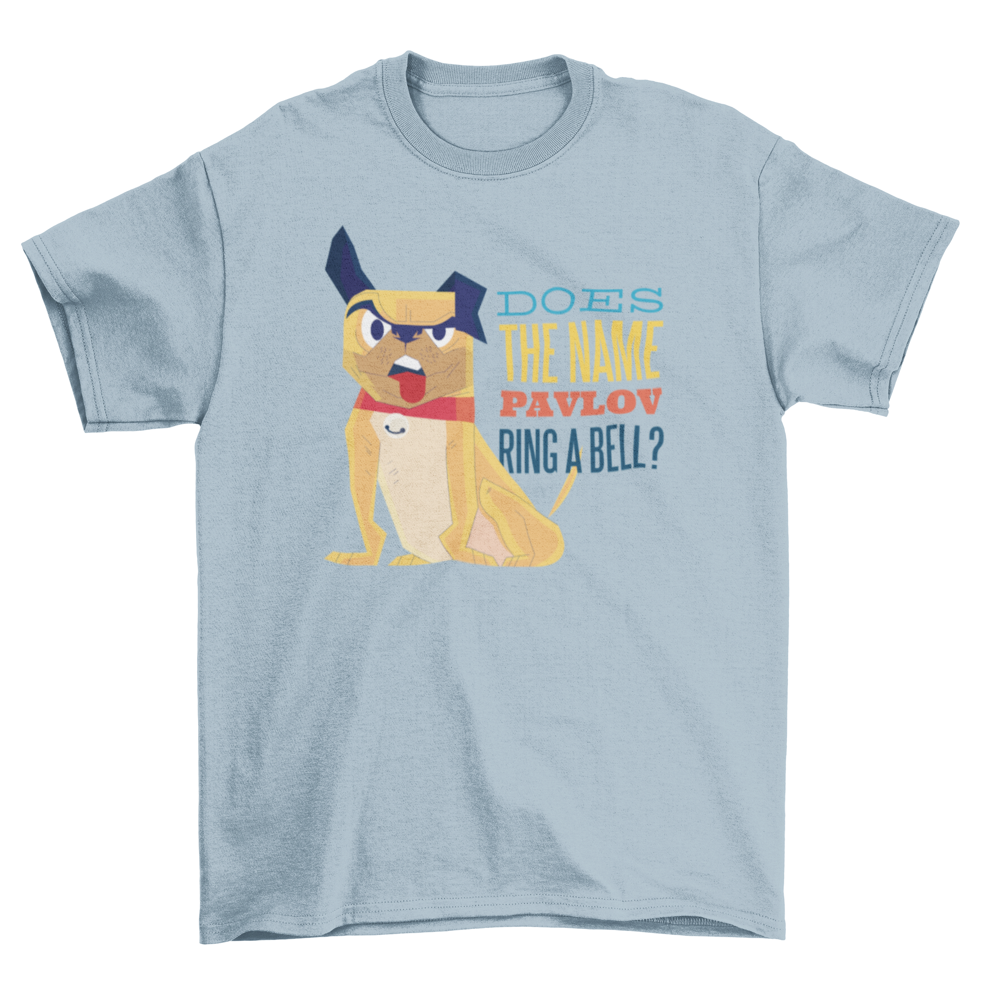 Pavlov Dog T-Shirt featuring an angry cool dog design with text about Pavlov.