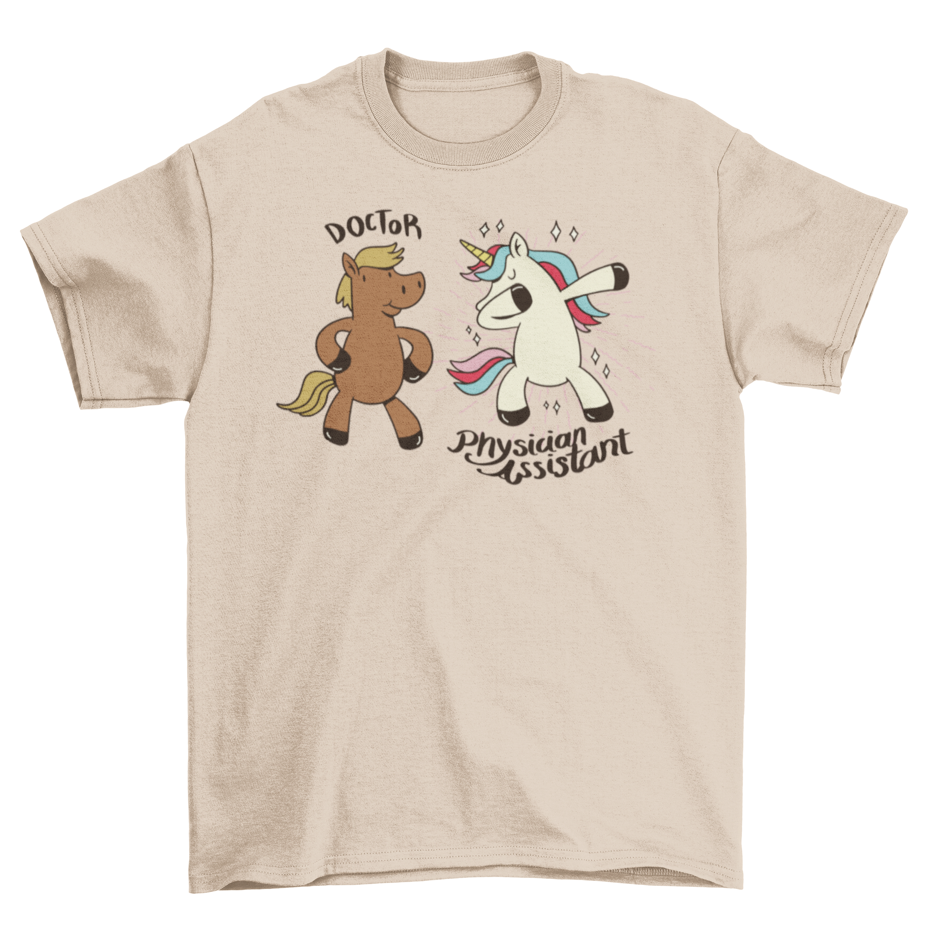 A humorous t-shirt featuring a cartoon horse labeled 'Doctor' and a unicorn labeled 'Physician Assistant', showcasing a fun design for medical professionals.